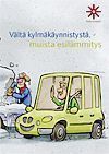 Vältä kylmäkäynnistystä, muista esilämmitys